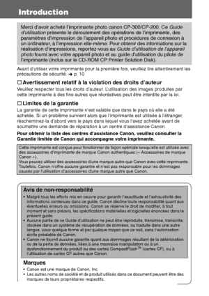 Page 1098
Introduction
Avant d’utiliser votre imprimante pour la première fois, veuillez lire attentivement les 
précautions de sécurité.   p. 10
†
†† †Avertissement relatif à la violation des droits d’auteur
Veuillez respecter tous les droits d’auteur. L’utilisation des images produites par 
cette imprimante à des fins autres que récréatives peut être interdite par la loi.
†
†† †Limites de la garantie
La garantie de cette imprimante n’est valable que dans le pays où elle a été 
achetée. Si un problème survient...