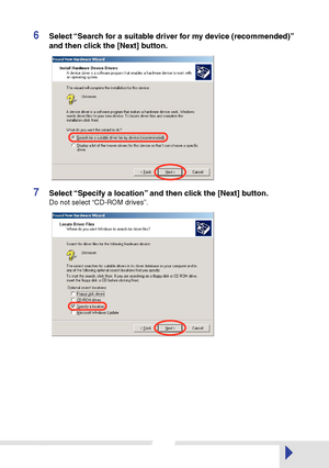 Page 1818
6Select “Search for a suitable driver for my device (recommended)” 
and then click the [Next] button.
7Select “Specify a location” and then click the [Next] button.
Do not select “CD-ROM drives”.
 