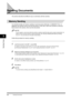 Page 76Sending Documents6-8
Sending Faxes
6
Sending Documents
This section describes the different ways to send faxes with the machine.
Memory Sending
You should normally use memory sending to send documents efficiently. If  is 
displayed, the machine cannot scan the documents. In this case, wait for the machine to send any 
faxes stored in the memory, then scan the documents.
NOTE
You can register a new fax job while the machine is waiti ng to redial the other party’s number automatically. For 
details on how...