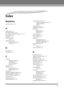 Page 220APPENDIX
I-1
IndexNumerics((-), )(+) buttons, 2-15AActivity Report, 13-1
ADD. REGISTRATION, 16-14
ADF (Automatic Document Feeder), 2-11, 2-12
Alarm indicator, 2-14
AnsMode, 7-1, 7-5
Answering machine
using, 7-5
Attaching components
document output tray, 2-5
output tray, 2-5BB.T. adaptor, C-1
Broadcasting, 6-13CCanceling
automatic redialing, 6-11
incoming fax, 7-7
memory sending, 6-10
restriction, 10-5
Cartridge T, 2-4
Cassette, 2-11, 2-12
loading envelopes, 4-5
loading paper, 2-22, 4-3
CD-ROM, 2-2
CHANGE...