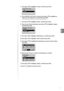 Page 4141
Fax
5 Press [▲] or [▼] to highlight , and then press [OK].
 
Destination Type
 Fax
 Group
6  If you selected  in step 4, press [▲] or [▼] to highlight an 
empty one-touch key (01 to 30), and then press [OK].
• 
If you selected  in step 4, proceed to step 7.
7 Press [▲] or [▼] to highlight , and then press [OK].
8 Enter a name for the destination, press [▲] or [▼] to highlight , 
and then press [OK].
 
Name (Max 16 char.)
CANON
 
 Entry Mode: A
9 Press [▲] or [▼] to highlight , and then press [OK].
10...