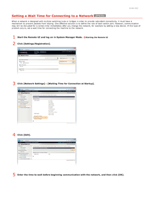 Page 820HWJ-02C
Setting a Wait Time for Connecting to a Network
When  a network is  designed with multiple switching hubs  or bridges in order to  provide redundant  connectivity,  it must have a
mechanism to  prevent  packets  from looping.  One  effective solution  is  to  define the  role of each switch  port. However, communication
may  still be disrupted  for  a certain time  immediately  after you change the  network, for  example  by adding a new device. If  this type of
problem occurs, set a wait  time...