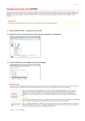 Page 750HWJ-028
Configuring Printer Ports
Printing  errors  can occur  when the  print protocol settings of the  machine have been changed, or when a printer has been added via  the
Windows  printer folder.  These errors  are  typically caused by incorrect  printer port settings,  for  example  when a computer  specifies an
incorrect  printer port number or type in the  printer driver. To fix this type of problem,  configure the  printer port settings on  the
computer.
To perform  the  following  procedure, log...