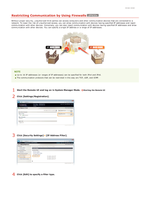 Page 1050HWJ-02W
Restricting Communication by Using Firewalls
Without  proper security,  unauthorized third parties can access computers and  other communication devices that  are  connected to  a
network. To lower the  risk of unauthorized access, you can allow communication with devices having specified IP  addresses and  r eject
communication with other devices.  Conversely, you can also  reject communication with devices having specified IP  addresses and   allow
communication with other devices.  You  can...