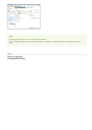 Page 57Changing the settings  of the currently selected profile
You  can change the  settings of the  currently selected profile. In addition,  the  changed settings can be registered as another
profile.
LINKS
Basic Print Operations
Changing Default  Settings
>á>ã>Ì>Û>Ì>Þ>Ý>å
 