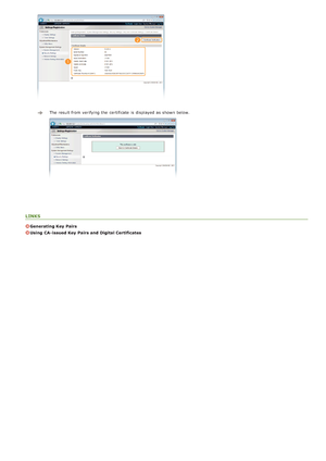 Page 138The result from verifying the  certificate is  displayed as shown below.
LINKS
Generating Key  Pairs
Using  CA- issued Key  Pairs and  Digital Certificates
>Ý>ß>ä>Ì>Û>Ì>Þ>à>Ü
 