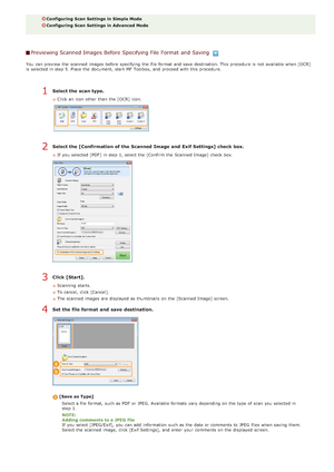 Page 260Configuring  Scan Settings  in Simple Mode
Configuring  Scan Settings  in Advanced Mode
Previewing Scanned Images Before Specifying File Format and Saving
You  can preview  the  scanned images before specifying  the  file format and  save  destination. This procedure is  not  available when [OCR]
is  selected in step 5. Place the  document, start MF Toolbox, and  proceed with this procedure.
Select the scan type.
Click an  icon other than the  [OCR]  icon.
Select the [Confirmation of the Scanned Image...