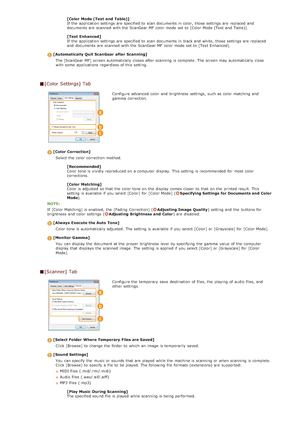 Page 280[Color  Mode (Text  and  Table)]
If  the  application settings are  specified to  scan documents in color, those settings are  replaced and
documents are  scanned with the  ScanGear MF color mode set to  [Color Mode (Text and  Table)].
[Text  Enhanced]
If  the  application settings are  specified to  scan documents in black and  white,  those settings are  replaced
and  documents are  scanned with the  ScanGear MF color mode set to  [Text Enhanced].
[Automatically Quit ScanGear  after  Scanning]The...
