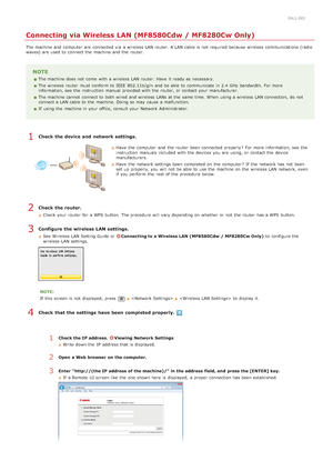 Page 380ALJ-00J
Connecting via Wireless LAN (MF8580Cdw / MF8280Cw Only)
The machine and  computer  are  connected via  a wireless LAN router. A LAN cable is  not  required because  wireless communications  (radio
waves) are  used to  connect the  machine and  the  router.
NOTE
The machine does not  come  with a wireless LAN router. Have  it ready as necessary.
The wireless router  must conform to  IEEE  802.11b/g/n  and  be able  to  communicate in 2.4  GHz bandwidth. For more
information, see  the  instruction...