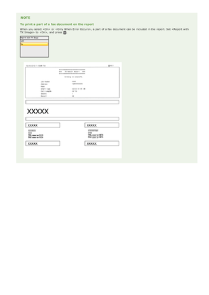 Page 608NOTE
To  print a part of a fax document  on the report
When  you select  or , a part of a fax  document can be included  in the  report. Set  to  , and  press .
>â>Ü>ä>Ì>Û>Ì>â>ã>â
 