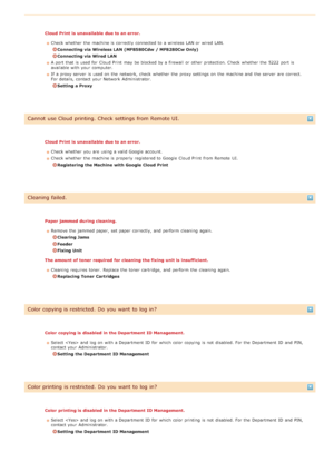 Page 554Cloud  Print is  unavailable  due to an error.Check whether  the  machine is  correctly connected to  a wireless LAN or wired LAN.
Connecting via Wireless LAN (MF8580Cdw  / MF8280Cw Only)
Connecting via Wired  LAN
A port that  is  used for  Cloud Print  may  be blocked by a firewall  or other protection. Check whether  the  5222  port is
available with your computer.
If  a proxy server  is  used on  the  network, check  whether  the  proxy settings on  the  machine and  the  server  are  correct.
For...