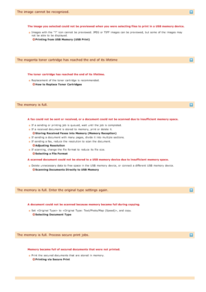Page 561The image  cannot be recognized.
The image you selected could not  be previewed  when you were selecting files to print  in a USB memory device.Images with the  "? " icon cannot  be previewed. JPEG  or TIFF images can be previewed, but some  of the  images may
not  be able  to  be displayed.
Printing from USB Memory (USB Print)
The magenta toner cartridge has  reached the end of its  lifetime
The toner  cartridge has reached the end of its  lifetime.Replacement of the  toner cartridge  is...