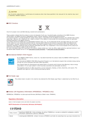 Page 671LASERPRODUKT KLASS 1
Use  of controls, adjustments, or performance of procedures other than those specified in the  manuals  for  the  machine may  result
in hazardous  radiation exposure.
WEEE  Directive
Only for  European Union and  EEA  (Norway, Iceland and  Liechtenstein)
These symbols indicate that  this product is  not  to  be disposed  of with your household waste, according to  the  WEEE Directive
(2012/19/EU), the  Battery Directive (2006/66/EC) and/or national  legislation implementing  those...