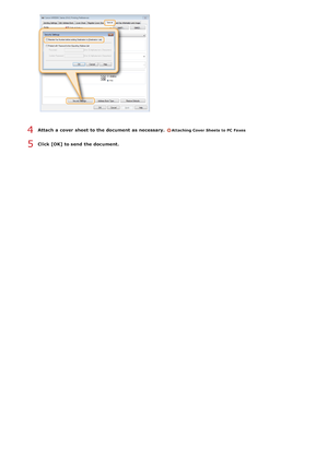 Page 174Attach  a cover  sheet  to the document  as necessary. Attaching Cover Sheets to PC Faxes
Click [OK] to send the document.
4
5
>Ý>ã>à>Ì>Û>Ì>â>ã>â
 