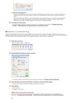 Page 261Adding Pages  to  an Existing  PDF  file
Specify an  existing PDF  file to  which you want to  add  the  newly scanned document data. The data is  added to  the  existing file as
additional pages.  Place the  document, start MF Toolbox, and  proceed with this procedure. The PDF  file you select must be created with
MF Toolbox. Newly scanned document data cannot  be added to  PDF  files  created with other applications.
[Save  Scanned Image  to]
Specify a save  destination  folder.  If  you select the...