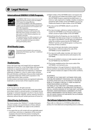 Page 19xix
Legal No\bice\f
In\berna\bional ENERGY STAR Program
As	an	ENERGY	STAR®	Partner,	Canon	\b.S.A.,	Inc.	has	determined	that	this	product	meets	the	ENERGY	STAR	Pr

ogram
	for	energy	efficiency
 .
The
	In

ternational
	ENERGY	STAR	Offic
 e
	Equipmen
 t
	Prog

ram
	is	an	int
 ernational
	prog
 ram
	that	promot
 es
	energy	saving	through	the	use	of	comput

ers
	and	other	office	equipment

.
The
	prog

ram
	\facks	the	developmen
 t
	and	dissemination	of	produc

ts
	with	functions	that	effectiv

ely
	reduc
 e...