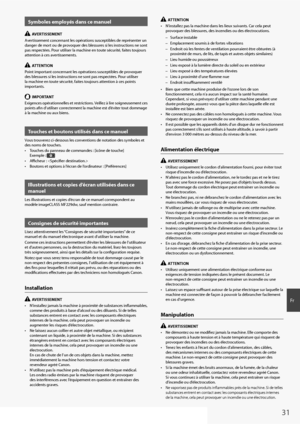 Page 3131
Fr
Symboles employés dans ce manuel
  AVERTISSEMENT
Avertissement concernant les opérations susceptibles de représenter un 
danger de mort ou de provoquer des blessures si les instructions ne sont 
pas respectées. Pour utiliser la machine en toute sécurité, faites toujours 
attention à ces avertissements.
  ATTENTION
Point important concernant les opérations susceptibles de provoquer 
des blessures si les instructions ne sont pas respectées. Pour utiliser 
la machine en toute sécurité, faites toujours...