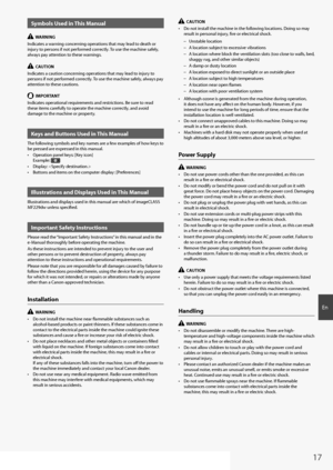 Page 1717
En
Symbols Used in This Manual
  WARNING
Indicates a warning concerning operations that may lead to death or 
injury to persons if not performed correctly. To use the machine safely, 
always pay attention to these warnings.
  CAUTION
Indicates a caution concerning operations that may lead to injury to 
persons if not performed correctly. To use the machine safely, always pay 
attention to these cautions.
  IMPORTANT
Indicates operational requirements and restrictions. Be sure to read 
these items...