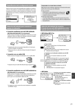 Page 2121
Es
Especifi  cación de la confi  guración inicial
Siga las instrucciones de la pantalla para establecer el idioma 
y la hora. Para obtener una información detallada sobre cómo 
navegar por el menú y cómo introducir los números, consulte 
“Navegación por el menú y método de introducción de texto” 
(
  pág. 20).
Language
 Korean
 Portuguese
 Spanish
 Thai
 Vietnamese
1/2
Opc. fecha y hora
08/08 2014 10:00 AM(0:00-12:59)
Aplicar
Selección del método para conectar el 
equipo al ordenador
 
●Conexión...