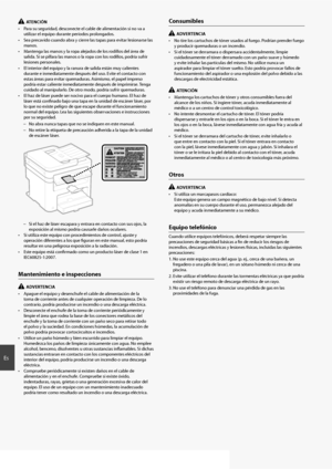 Page 4646
Es
  ATENCIÓN
•  Para su seguridad, desconecte el cable de alimentación si no va a  utilizar el equipo durante períodos prolongados.
•  Sea precavido cuando abra y cierre las tapas para evitar lesionarse las  manos.
•  Mantenga las manos y la ropa alejados de los rodillos del área de  salida. Si se pillara las manos o la ropa con los rodillos, podría sufrir 
lesiones personales.
•  El interior del equipo y la ranura de salida están muy calientes  durante e inmediatamente después del uso. Evite el...