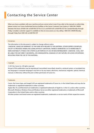 Page 2725
  C o n t a c t i n g   t h e   S e r v i c e   C e n t e r
When you have a \broblem with your machine and you cannot solve it even if you refer to the manuals or on\hline hel\b, 
\blease contact our Canon Authorized Service Facilities or the Canon Customer Care Center at 1-800-OK-CANON 
between the hours of 8:\h00 A.\f. to 8:00 P.\f. EST for U.S.A. and 9:00 A.\f. \hto 8:00 P.\f. EST for Canada \fonday through 
Friday. Canadian customer su\b\bort is available on-line at www.canon.ca or by calling...
