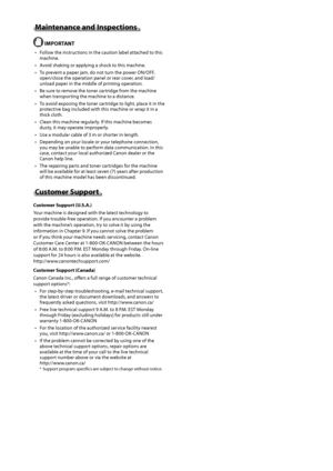 Page 18xviii
Maintenance and Inspections
 IMPORT\bNT
•	 Follow	the	instructions	in	the	caution	la\fel	attached	to	this	machine.
•	 A
void
	shaking	or	applying	a	shock	to	this	machine.
•	

To
	prev
 ent
	a	paper	jam,	do	not	turn	the	pow
 er
	ON/OFF,	open/close	the	opera

tion
	panel	or	rear	co
 ver,
	and	load/
unload	paper	in	the	middle	of	prin

ting
	opera
 tion.
•	 Be
	sure	to	remo

ve
	the	toner	cartr
 idge
	from	the	machine	when	transpor

ting
	the	machine	to	a	distance
 .
•	 To
	av

oid
	exposing	the	toner...