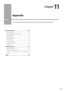 Page 16911-1
Ch\fpter
11
\bppendix
This	section	descri\fes	the	specifications	of	the	machine	and	information	for	Macintosh	users.
M\fin Specific\ftions 11-2
Machine Specificati\Ions 11-2
Wireless LAN Specifica\Ition (MF5950dw \fnly\I)
 11-2
Copy Specifications
 11-2
Print

er Specification
 11-2
Scanner Specificati\Ions
 11-3
Fax Specifications
 11-3
Telephone Specificat\Iions
 11-3
Transmission Specif\Iication
 11-3
\fptional Drawer
 11-3
For M\fcintosh Users 11-4
Displaying Driver Guides 11-\b
Displaying a...