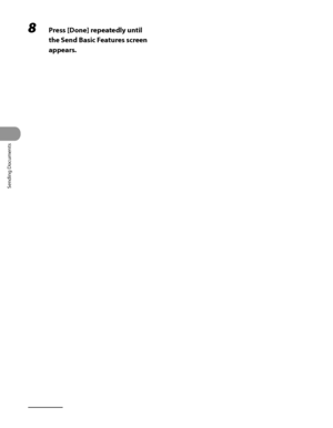 Page 197
Sending Documents
4‑62

8 Press [Done] repeatedly until 
the Send Basic Features screen 
appears.
 