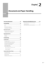 Page 37
Chapter
 2
2-1
Documents Requirements  2-2
Scanning Range  2-2
Copy 2-2
FAX 2-3
Scan (Saving in a Computer)  2-3
Scan (Saving in a USB Memory)  2-3
Placing Documents  2-4
Placing Documents on the Platen Glass  2-4
Loading Document in the Feeder  2-4
Paper Requirements  2-6
Paper Size  2-6
Paper Type  2-7
Printable Range  2-8
Loading Paper  2-9
In the Paper Cassette  2-9
In the Multi-Purpose Tray (for MF8350Cdn)  2-11
In the Manual Feed Slot (for MF8050Cn)  2-12
Precautions when Loading Paper  2-13
Paper...