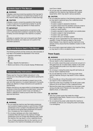 Page 3131
Symbols Used in This Manual
  WARNING
Indicates a warning concerning operations that may lead to 
death or injury to persons if not performed correctly. To use 
the machine safely, always pay attention to these warnings.
  CAUTION
Indicates a caution concerning operations that may lead 
to injury to persons if not performed correctly. To use the 
machine safely, always pay attention to these cautions.
  IMPORTANT
Indicates operational requirements and restrictions. Be 
sure to read these items...