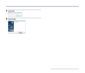 Page 71
71
4Click [Yes].
5Click [Finish].
 