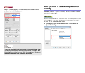 Page 8282
Set [Full Automatic Mode] in [Favorite Settings] to scan with scanning 
conditions that match the document.
When you want to use batch separation for 
scanning
###HOME > Chapter 8 Special Scanning > When you want to use batch 
separation for scanning###
When you want to divide and scan a document, you can separate a batch 
at the timing with which each next document is placed and scanned. In 
this case, set the scanner driver as follows.
zSet [Feeding Option] on the [Feeding] tab to [Panel-Feeding] or...