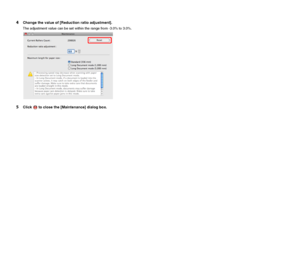 Page 9393
4Change the value of [Reduction ratio adjustment].
The adjustment value can be set within the range from -3.0% to 3.0%.
5Click   to close the [Maintenance] dialog box. 
 