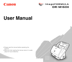 Page 1User Manual
• Please read this manual before operating this 
scanner.
 After you finish reading this manual, store it in a safe 
place for future reference.
 