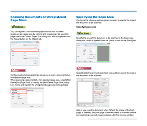 Page 6363
Scanning Documents of Unregistered 
Page Sizes
You can register a non-standard page size that has not been 
registered as a page size by naming and registering it as a custom 
page size in the Custom Paper Size dialog box, which is opened from 
the [Save] button on the [Basic] tab.
Configuring the following settings allows you to scan a document of an 
unregistered page size.
When scanning a document of a non-standard page size, select [Add/
Delete] for [Page Size] to display the [Add/Delete Page...