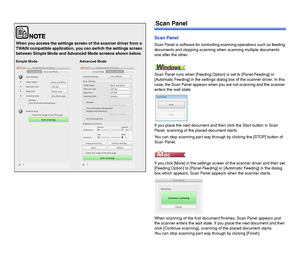 Page 7372
.Scan Panel
Scan Panel
Scan Panel is software for controlling scanning operations such as feeding 
documents and stopping scanning when scanning multiple documents 
one after the other.
Scan Panel runs when [Feeding Option] is set to [Panel-Feeding] or 
[Automatic Feeding] in the settings dialog box of the scanner driver. In this 
case, the Scan Panel appears when you are not scanning and the scanner 
enters the wait state.
  
If you place the next document and then click the Start button in Scan...