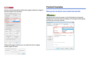 Page 8281
Set the scanning side setting to [Skip blank page] to delete the images of 
the blank pages in the document.
If [Skip blank page] is selected, you can adjust the level for judging 
whether pages are blank.
Practical Examples
When you do not want to scan colored lines and text
Specify the color (red, blue, green or Color Elimination) to be ignored 
(dropped out) in the color drop-out settings on the [Image processing] tab, 
and that color will not be scanned.
 