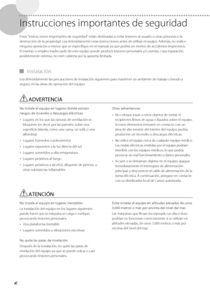 Page 2546
 Instrucciones importantes de seguridad 
 Estas "Instrucciones importantes de seguridad" están destinadas a evitar lesiones al usuario u otras personas o la 
destrucción de la propiedad. Lea detenidamente estas instrucciones antes de utilizar el equipo. Además, no realice 
ninguna operación a menos que se especifique en el manual, ya que podría ser motivo de accidentes imprevistos. 
El manejo o empleo inadecuado de este equipo puede producir lesiones personales y/o averías, cuya reparación,...