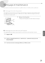 Page 8725
 Nettoyage et maintenance 
 Pour maintenir son fonctionnement optimal, il est conseillé de nettoyer et de vérifier la machine régulièrement. 
 
▀ Nettoyage de la vitre d'exposition 
 Si les originaux ne peuvent pas être lus correctement, suivre la procédure de nettoyage ci-dessous. Nettoyer à l'aide 
d'un chiffon humecté d'eau et essuyer avec un chiffon doux et sec. Utiliser le chiffon de nettoyage de la vitre fourni 
pour effectuer un nettoyage simple. 
1Nettoyer la vitre...