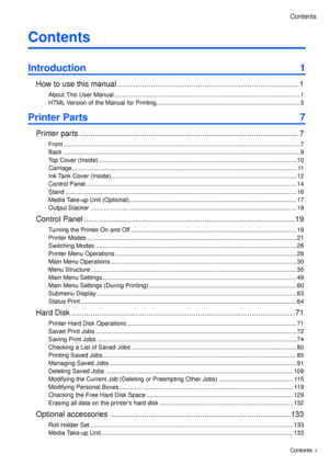 Page 3
Contents
Contents  ��
Contents
Introduction  1
How to use th� s manual ....................................................................................1
About Th � s User Manual ........................................................................\
......................................1
HTML Vers � on of the Manual for Pr � nt � ng ........................................................................\
.............3
Printer Parts   7
Pr� nter parts...