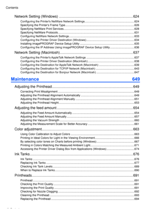 Page 10
v���  Contents
Contents

Network Sett � ng (W � ndows) ..........................................................................624
Configuring the Printer's NetWare Network Settings ...............................................................624
Spec � fy � ng the Pr � nter's Frame Type ........................................................................\
................626
Spec � fy � ng NetWare Pr � nt Serv � ces...