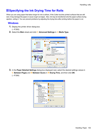 Page 167
 +DQGOLQJUROOV
 6SHFLI\LQJWKH,QNU\LQJ7LPHIRU5ROOV
 :KHQ\RXDUHXVLQJSDSHUWKDWWDNHVORQJHUIRULQNWRDGKHUHLIWKH&XWWHUWRXFKHVSULQWHGVXUIDFHVWKDWDUHVWLOO
ZHWLWPD\GDPDJHWKHSDSHURUFDXVHURXJKFXWHGJHV$OVRLQNPD\EHWUDQVIHUUHGRQWRWKHSDSHUVXUIDFHGXULQJ
HMHFWLRQVRLOLQJLW