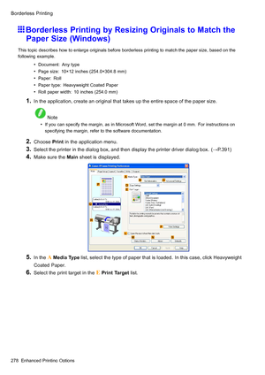 Page 292
 %RUGHUOHVV3ULQWLQJ
 %RUGHUOHVV3ULQWLQJE\5HVL]LQJ2ULJLQDOVWR0DWFKWKH
3DSHU6L]H:LQGRZV
 7KLVWRSLFGHVFULEHVKRZWRHQODUJHRULJLQDOVEHIRUHERUGHUOHVVSULQWLQJWRPDWFKWKHSDSHUVL]HEDVHGRQWKH
IROORZLQJH[DPSOH
 