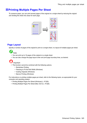 Page 339
 7LOLQJDQGPXOWLSOHSDJHVSHUVKHHW
 3ULQWLQJ0XOWLSOH3DJHV3HU6KHHW
 7RFRQVHUYHSDSHU\RXFDQSULQWVHYHUDOSDJHVRIWKHRULJLQDORQDVLQJOHVKHHWE\UHGXFLQJWKHRULJLQDO
DQGGLYLGLQJWKHVKHHWLQWRDUHDVIRUHDFKSDJH
 3DJH/D\RXW
 6SHFLI\DQXPEHURISDJHVRIWKHRULJLQDOWRSULQWRQDVLQJOHVKHHWLQDOD\RXWRIPXOWLSOHSDJHVSHUVKHHW
 1RWH
