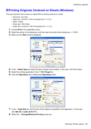 Page 355
 &HQWHULQJRULJLQDOV
 3ULQWLQJ2ULJLQDOV&HQWHUHGRQ6KHHWV:LQGRZV
 7KLVWRSLFGHVFULEHVKRZWRUHGXFHDQRULJLQDOIRUSULQWLQJFHQWHUHGRQDVKHHW
 