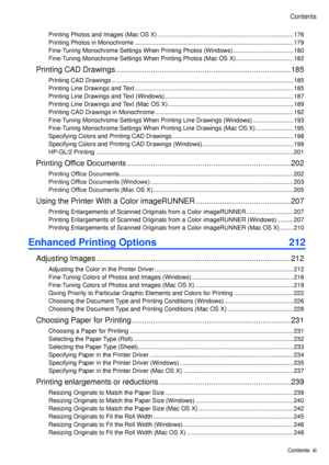 Page 5
Contents
Contents  ���

Pr� nt � ng Photos and Images (Mac OS X) ........................................................................\
........176
Pr � nt � ng Photos  � n Monochrome ........................................................................\
......................179
F � ne-Tun � ng Monochrome Sett � ngs When Pr � nt � ng Photos (W � ndows) ....................................180
F � ne-Tun � ng Monochrome Sett � ngs When Pr � nt � ng Photos (Mac OS X)...