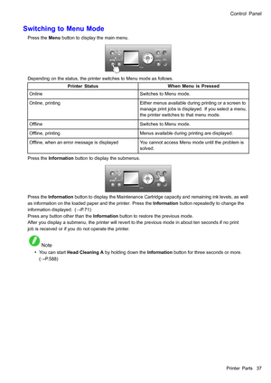 Page 51
 &RQWURO3DQHO
 6ZLWFKLQJWR0HQX0RGH
 3UHVVWKH0HQXEXWWRQWRGLVSOD\WKHPDLQPHQX
 HSHQGLQJRQWKHVWDWXVWKHSULQWHUVZLWFKHVWR0HQXPRGHDVIROORZV
3ULQWHU6WDWXV:KHQ0HQXLV3UHVVHG
 2QOLQH6ZLWFKHVWR0HQXPRGH
 2QOLQHSULQWLQJ(LWKHUPHQXVDYDLODEOHGXULQJSULQWLQJRUDVFUHHQWR
PDQDJHSULQWMREVLVGLVSOD\HG,I\RXVHOHFWDPHQX
WKHSULQWHUVZLWFKHVWRWKDWPHQXPRGH
 2I