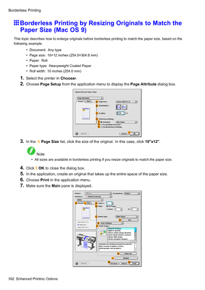 Page 406
 %RUGHUOHVV3ULQWLQJ
 %RUGHUOHVV3ULQWLQJE\5HVL]LQJ2ULJLQDOVWR0DWFKWKH
3DSHU6L]H0DF26
 7KLVWRSLFGHVFULEHVKRZWRHQODUJHRULJLQDOVEHIRUHERUGHUOHVVSULQWLQJWRPDWFKWKHSDSHUVL]HEDVHGRQWKH
IROORZLQJH[DPSOH
 