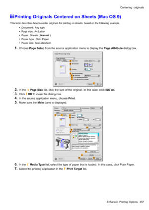 Page 471
 &HQWHULQJRULJLQDOV
 3ULQWLQJ2ULJLQDOV&HQWHUHGRQ6KHHWV0DF26
 7KLVWRSLFGHVFULEHVKRZWRFHQWHURULJLQDOVIRUSULQWLQJRQVKHHWVEDVHGRQWKHIROORZLQJH[DPSOH
 