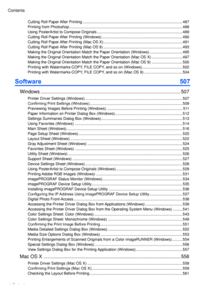 Page 8
v�  Contents
Contents

Cutt � ng Roll Paper After Pr � nt � ng ........................................................................\
......................487
Pr � nt � ng from Photoshop ........................................................................\
..................................488
Us � ng PosterArt � st to Compose Or � g � nals ........................................................................\
........489
Cutt � ng Roll Paper After Pr � nt � ng (W � ndows)...